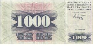 1000 Dinara. NRADNA BANKA BOSNE I HERCEGOVINE Dated 1 July 1992 Banknote