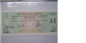 Argentina Tucuman Province emergency banknotes, 1 Austral Banknote