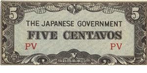 PI-103 Philippine 5 centavos note under Japan rule, block letters PV. I will sell or trade this note for Philippine or Japan occupation notes I need. Banknote