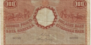 100 Markkaa 1918 This note has been made of 4,741,000 pieces Banknote size 170 X 100mm (inch 6,69 X 3,94) This note is made of 22.02-13.04.1922 Banknote