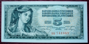Narodna Banka Jugoslavije/Narodna Banka na Jugoslavija |
5 Dinara |

Obverse: Woman with sickle |
Reverse: Value in the languages of the Yugoslav Republic Banknote