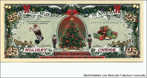 25 Christmas Dollars__
pk# NL__
Not Legal Tender Banknote