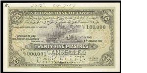 First 25 piasters of Egypt 
Set of four Notes 
Prefix L/1 , L/2 , L/3 and L/4
P10a
Different dates in 1917 SPECIMEN
The Set is worth $4000 Banknote