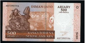 2500 Francs=500 Ariary.

Man making baskets on face; herdsman with Zebus on back.

Pick #new Banknote