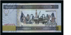 1000 Manat.

Oil rigs and pumps on face; value on back.

Pick #23 Banknote