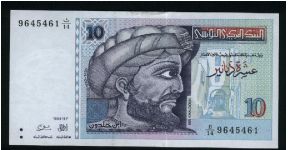 10 Dinars.

Issued on the 7th anniversary of the Bourguiba Government.

Ibn Khaldoun on face; open book of 7 Novembre 1987 on back.

Pick #87 Banknote