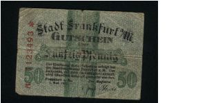 50 Gutschein.

Arms on face and back.

Local Bank Issue.
Frankfurt am Main.

Pick #NOT Reported Banknote