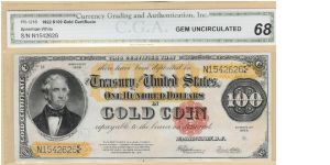 Extremely rare $100 Gold Certificate in CGA 68 . Finest known Banknote