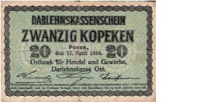 20 Kopeks 17.4.1916 Posen, Darlehnskasse Ost (Occupation issue for western Russia) Banknote