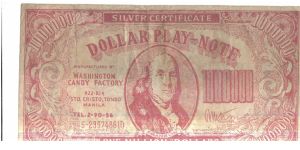 Washington Candy Factory Million Dollar Victory Silver Certificate Play-Note....Manila. Banknote