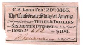The Confederate States of America
interest Bearing Bond No #612
1/ of 3 for That bond Number Banknote
