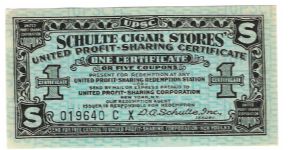 Schulte Cigar Stores
#019640 C X
% Coupons Banknote