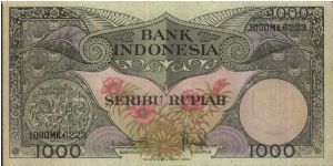 Flowers Series
1000 Rupiah. Jakarta, Djanuari 1959 with series no:MK 6223

Signed by:Loekman Hakim & TRB Sabaroedin

Obverse:Jasmines Flower

Reverse:Bird of Paradise

Watermark:Indonesia Arms Garuda Pancasila
 
Printed & Engraved by Thomas De La Rue & Co, Limited Banknote