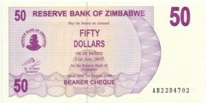 Zimbabwe $50 Bearer Cheque.

Issued 1st August 2006, expries 31st July 2007 Banknote