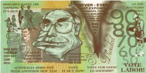 POLITICAL 1998 $90 Anti-Liberal/John Howard Authorised by the Maritime Union Banknote