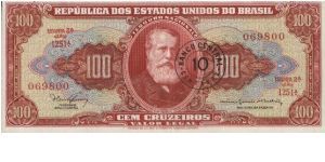 100 Cruzeiros Dated 1964 With BANCO CENTRAL 10 CENTAVOS STAMP & PRINT IN RED No:069800(O)D. Pedro II(R) Cultura Nacional.Printed By Thomas De La Rue & Company Limited,London.OFFER VIA EMAIL. Banknote
