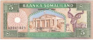 Somaliland 5 Shillings 1994 
Obverse:Government building; Greater Kudu (Tragelaphus strepsiceros),
a woodland antelope Reverse: Camel caravan in desert. Banknote