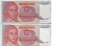 Running AA Series 1,000,000,000 Dinara
No:AA0042280 & AA0042278 Dated 1993
Naradna Banka Jugoslavije
Obverse:Women Portrait
Reverse:State Building
Watermark:Women Portrait
BID VIA EMAIL Banknote