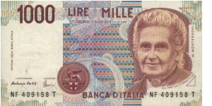 1000 Lire 
Date 1990 
Banca D'Italia
Obverse:M. Montessori
Reverse:Children Study
Watermark:Montessori Portrait Banknote