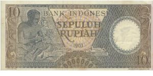 10 Rupiah.

Seri Pekerja Tangan 2 Series. 

Signed By Soemarno & Hertatijanto

Obverse:Wood Carver

Reverse:A Native House. 

Watermark Buffalo 
Head

Size:135x66mm Banknote