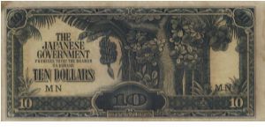 Japanese Occupation 1942-1945 in Singapore
10 Dollars with series MN

Obverse:Trees & Banana Fruits

Reverse:Coconut Trees

Security Silk Thread

OFFER VIA EMAIL Banknote