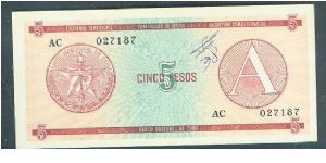 Foreign Exchange Certidicate
Series A Banknote