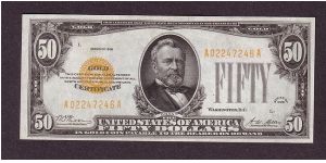 $50 Gold
certificate

obv: Ulysses S. Grant, (General of the Army, President 1869 - 1877)

rev: Capitol Building Banknote