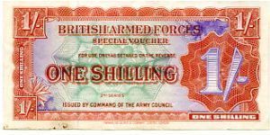 British Armed Forces 1/- Voucher Series II
Printers 
De La Rue Banknote