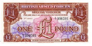 British Armed Forces £1 Voucher Series III
Printers 
De La Rue Banknote