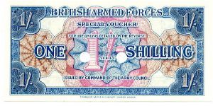 British Armed Forces 1/- Voucher Series III
Printers 
De La Rue Banknote