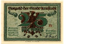 Germany 
Arnstadt Notgeld 1921
25pf Green/Red?Black
Front Value/Eagle/Date
Rev Willibald Alexis Banknote