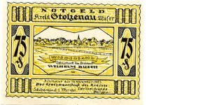 Germany
Gtolzenau Notgeld 30 Nov 1921
75pf Yellow/Black
Front Rural scene
Rev Scrollwork frame central cartoon of meeting in a bar Banknote