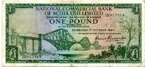 NATIONAL COMMERCIAL BANK of SCOTLAND 

David Alexander Genral Manager
£1 1st Oct 1964
Green
Front Rail Bridge over the River Tay
Rev Coat of Arms
Watermark Female Head Banknote