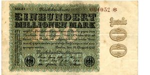 Germany
Berlin 22 Aug 1923
100M reen/Black
Black seal
Front Scrollwork & value down 1 edge
Rev Uniface
Watermark Interlaced Diamonds Banknote