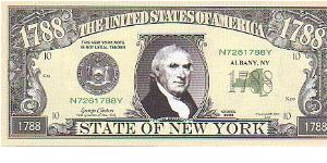 Collector Fun Note!

2003 series.

Obverse:State of New York with no 1788

Reverse:The Empire State with no 1790

Not Legal Tender Banknote