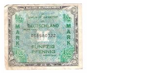 ALLIED MILITARY CURRENCY
SERIEL # 058580322
GERMAN 1/2 MARK Banknote