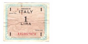 ALLIED MILITARY CURRENCY
ITALY 1 LIRA
SERIEL #
A81882787A Banknote