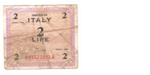 ALLIED MILITARY CURRENCY
ITALY 2 LIRA
SERIEL #
A65522681A Banknote