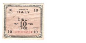 ALLIED MILITARY CURRENCY
ITALY 10 LIRA
SERIES 1943-A
SERIEL #
A 36801605 A


5 of 10 Banknote