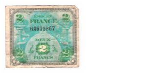 ALLIED MILITARY CURRENCY- FRANCE
SERIES OF 1944
2 FRANCS
SERIES 
SERIAL # 64675867
10 OF 12 TOTAL Banknote