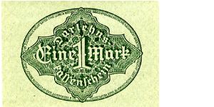 Berlin 15 Sep 1922
1 Darlehnskassenschein Mark 
Green
Seal Green
Front Value in center seal either side
Rev Value in center
Watermark Interlocking Diamonds with Fleur De Lis Banknote