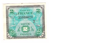 ALLIED MILITARY CURRENCY- FRANCE
SERIES OF 1944
2 FRANCS
 
SERIES 2

SERIAL # 35946624
1 OF 24 TOTAL Banknote