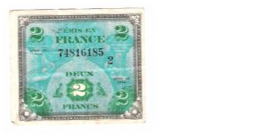 ALLIED MILITARY CURRENCY- FRANCE
SERIES OF 1944
2 FRANCS

SERIES 2

SERIAL # 74816185
4 OF 24 TOTAL Banknote