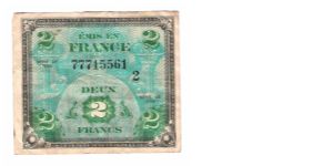 ALLIED MILITARY CURRENCY- FRANCE
SERIES OF 1944
2 FRANCS

SERIES 2

SERIAL # 77715561
6 OF 24 TOTAL Banknote