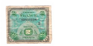 ALLIED MILITARY CURRENCY- FRANCE
SERIES OF 1944
2 FRANCS

SERIES 2

SERIAL # 80952428
9 OF 24 TOTAL Banknote