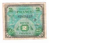 ALLIED MILITARY CURRENCY- FRANCE
SERIES OF 1944
2 FRANCS

SERIES 2

SERIAL # 82875153
13 OF 24 TOTAL Banknote