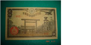 50 Sen
Obverse: Yasukuni Shrine
Reverse: Mountains
Size: 105mm x 65mm Banknote