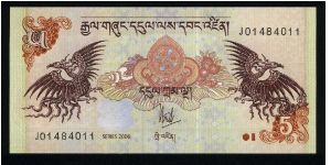 5 Ngultrum.

Reduced Sizes.

Royal emblem between facing birds at center on face; Taktsang palace at center on back.

Pick #NEW Banknote