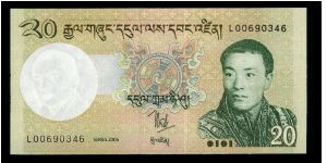 20 Ngultrum.

Reduced Sizes.

King Jigme Khesar Namgyel Wangchuk ar right on face; Punakha Dzong palace at center on back.

Pick #NEW Banknote