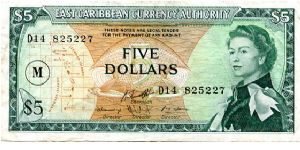 East Caribbean Authority

Montserrat  
$5 Dollars  1965/85
Green/Ocher
Chairman ?
3 Directors ?
Front Map, Geometric design with value above a fish, Young QEII
Rev A town by the coast
Security Thread
Watermark Queens Head Banknote